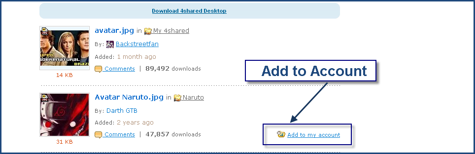 With 4shared Search you can add files directly to your 4shared Account